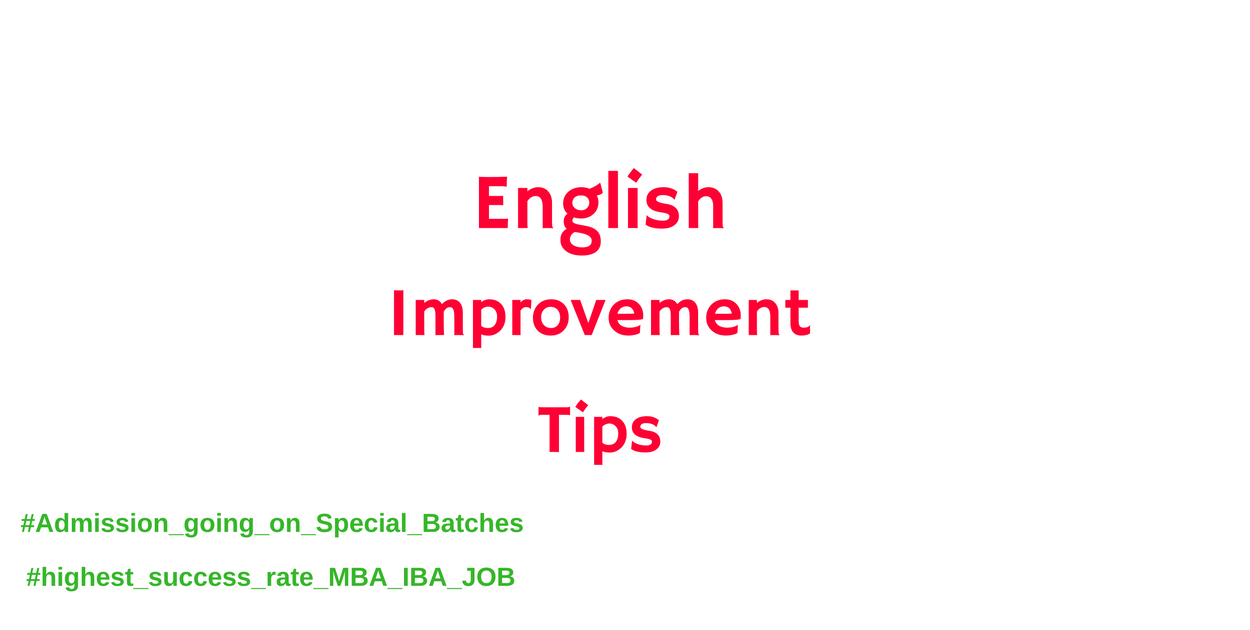 ইংলিশে আশানুরূপ উন্নতি না হবার কারণ ও এর সমাধান